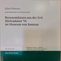 Olshausen Eckart: "Bronzemunzen asu der zeit Mithradates's VI im museum von Samsun", Stuttgart 2009, 192 pagine, 9 tavole, CD-rom allegato. Come nuovo