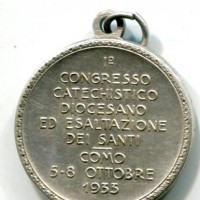 Como 1935: medaglia "Primo Congresso Catechistico Diocesano ed Esaltazione dei Santi". Diametro 26,5 mm.
