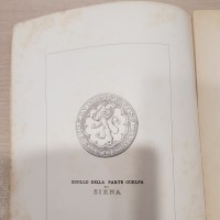 Promis D. "Le monete della Repubblica di Siena", Torino, Stamperia Reale 1868, pagine 83, tavole VIII. Rarissimo ed interessante. Brossura, tavole scollate, necessita piccolo restauro