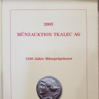 Tkalek: asta 2003, 24 ottobre "1500 Jahre Munzpragekunst", 484 monete antiche in elevatissima qualità