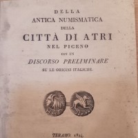 Delfico M.: "Della antica citta di Atri nel Piceno", Teramo 1996,  ristampa anastatica dell'introvabile opera del 1824