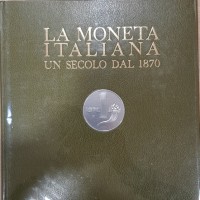 AA.VV: " La Moneta Italiana, un secolo dal 1870", Banca Popolare di Novara 1871, due volumoni nell'elegante confezione rigida, pagine 588+235. Bellissime foto di rare banconote