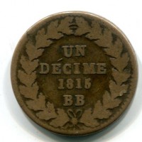 Francia, Luigi XVIII (1815-1824): 1 decime 1815, senza punto (Gadoury#196c)
